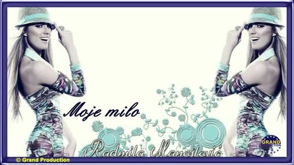 Rada Manojlovic - Moje Milo