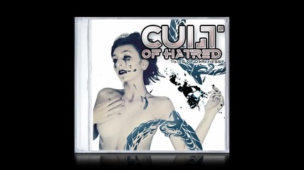Cult of Hatred - Walk this way (2013)