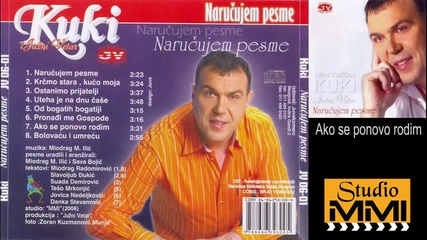 Ivan Kukolj Kuki i Juzni Vetar - Ako se ponovo rodim (audio 2006)