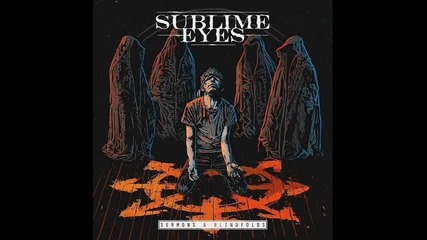 Sublime Eyes - Greedy Hands