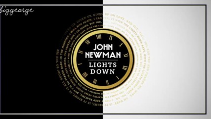 John Newman - Lights Down