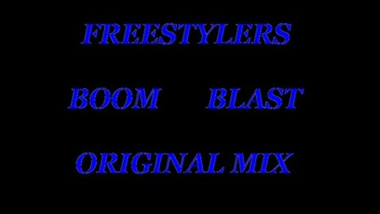 Freestylers - Boom Blast