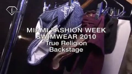 fashiontv Ftv.com - Miami Fashion Week Swimwear 2010 True Religion Backstage 
