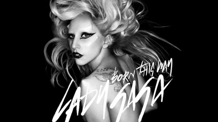 Lady Gaga - Born This Way (new Single 2011 - full)