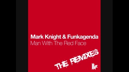 Mark Knight & Funkagenda - Man with the red face..(in the beginning there was Jack)