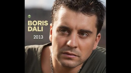 N E W ! Борис Дали Не е късно 2013 Dj Feissa