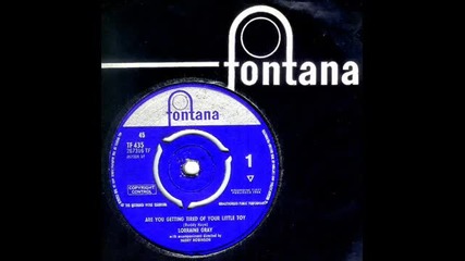 Lorraine Gray - Are You Getting Tired Of Your Little Toy