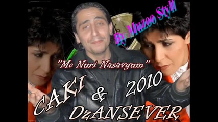Caki - Dzansever New Song 2010 - Mo Nuri Nasavgum By Muzo St 