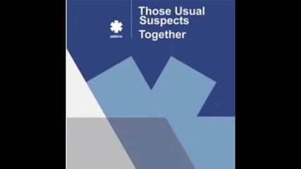 Those Usual Suspects - Together (dcup Remix)