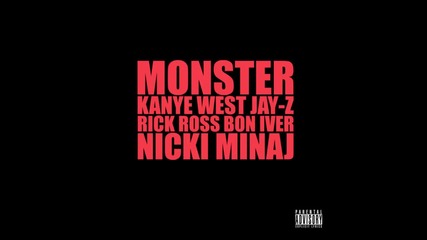 Kanye West ft. Rick Ross, Jay Z, Nicki Minaj & Bon Iver - Monster