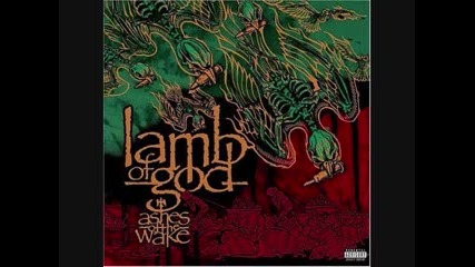Lamb of god - Ashes of the Wake