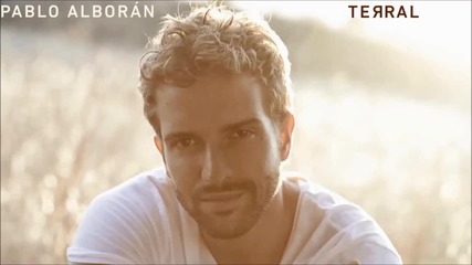 Pablo Alboran - Gracias ( Terral 2014 ) + Превод