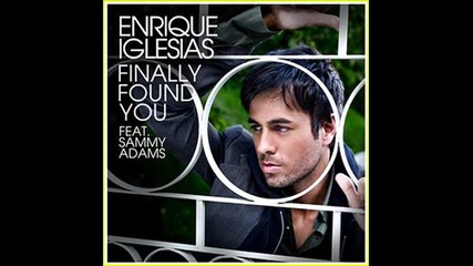 *2012* Enrique Iglesias ft. Daddy Yankee - Finally found you ( Remix )