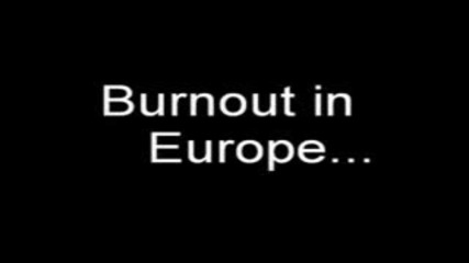 american burnout vs. european burnout
