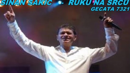 Великан !!! Sinan Sakic - Ruku na srce - Audio 2011 (bg,sub)