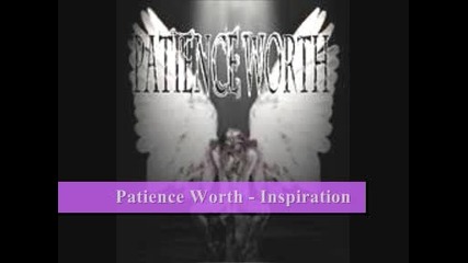 Patience Worth - Inspiration