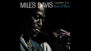 Mile Davis - Kind Of Blue (full Album) Jazz Hq Sound