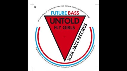 Untold - Fly Girls 