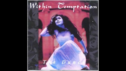 Within Temptation (1998) The Dance