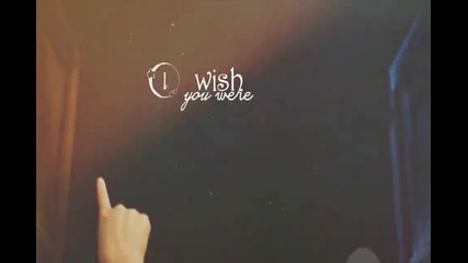 Wish You Were Here - Collab - My part