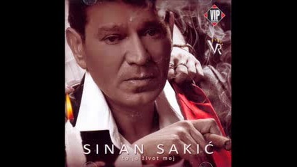 Sinan Sakic - Verna kao senka (hq) (bg sub)