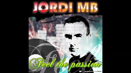 Jordi Mb - Feel The Passion 