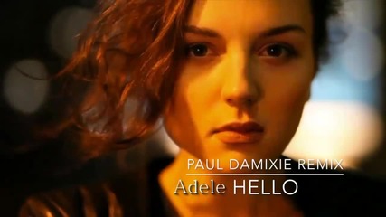 ♫ Adele - Hello ( Music Video)( Paul Damixie Remix) текст & превод