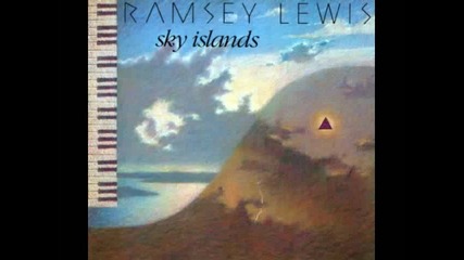 Ramsey Lewis - Sky Islands 1993 (full album)