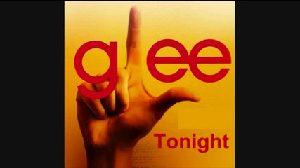Glee Cast - Tonight 