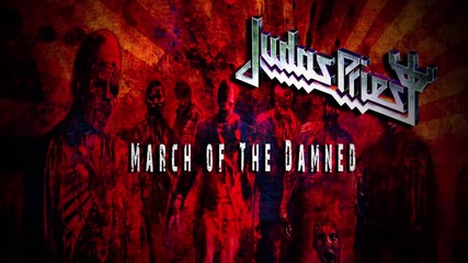Judas Priest - March of the Damned