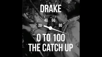 Drake - 0 To 100
