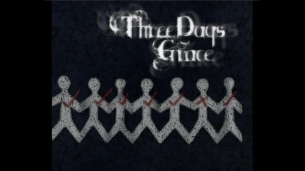 Three Days Grace - Time Of Dying