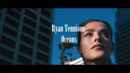 Ryan Tennison - Oceans / Radio Mix /