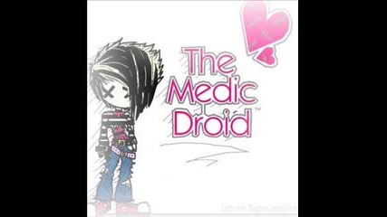 The Medic Droid - Fsene8 [remix]