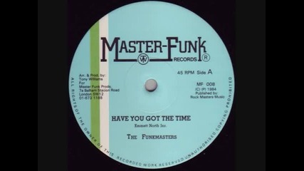 Funk Masters - Have You Got The Time