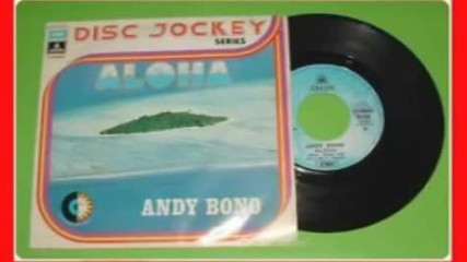Andy Bono --aloha--1975