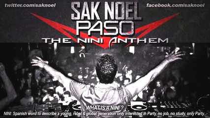 Sak Noel - Paso (the Nini Anthem) Promo Video - Audio Only -
