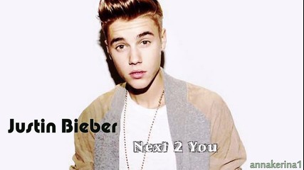 Justin Bieber - Next 2 You