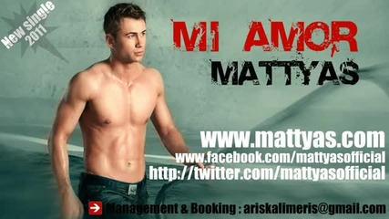 + Превод* Mattyas - Mi amor ( Cd - Rip 2011 ) [ New Single ]