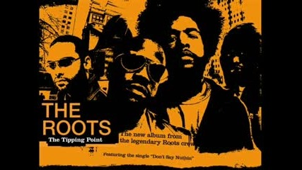 The Roots Why What S Going On