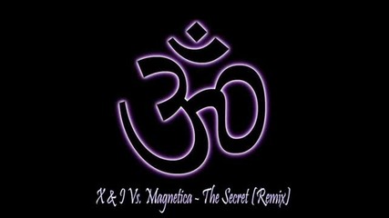 Xerox & Illumination vs. Magnetica - The Secret 