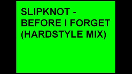 Before I Forget | Hardstyle Mix | 