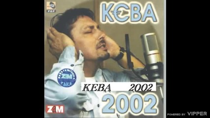 Keba - Mega hitovi mix - (audio 2002) Radio Balkan Ritam & Prjatele