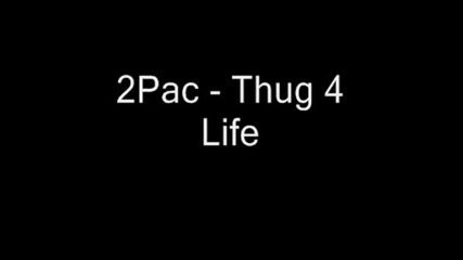 2pac - Thug 4 Life