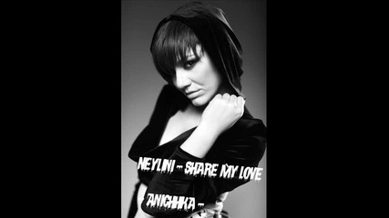 neylini - Share my love 2010 • - Кристален Звук Vbox7