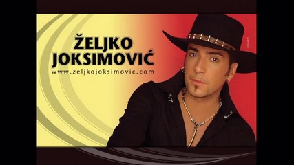 Zeljko Joksimovic - Ne das mi mira (hq) (bg sub)