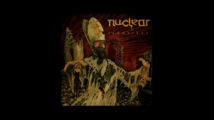 Nuclear - Brutal Yet Precise - Jehovirus Album 2010 (hq) 