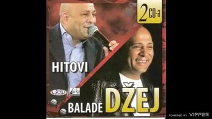 Dzej - Ko se s nama druzi - (audio 2010)