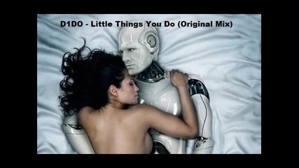 D1do - Little Things You Do (original Mix)