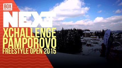 NEXTTV 029: Xchallenge: Pamporovo Freestyle Open 2015